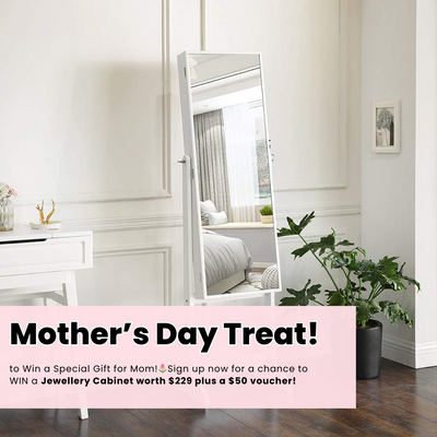 Mother's Day Treat: Sign Up & Win a Jewellery Cabinet + $50 Voucher!